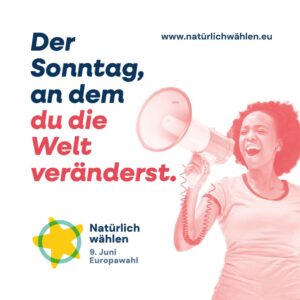 Zu sehen ist ein Plakat mit einer Frau die ein Megafon in der Hand hält. Ein Schriftzug mit "Der Sonntag, an dem du die Welt veränderst" ist der Blickfang des Plakats.
